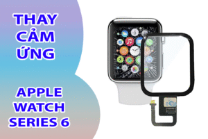 Thay Mặt Kính Apple Watch Series 6