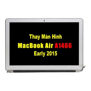 Thay Màn Hình Macbook Air 13inch Early 2015 A1466